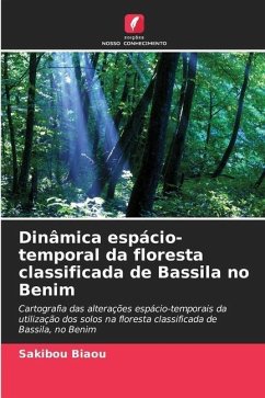 Dinâmica espácio-temporal da floresta classificada de Bassila no Benim - Biaou, Sakibou