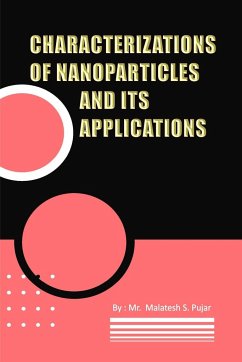 Characterizations of Nanoparticles and Its Applications - Pujar, Malatesh S.