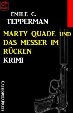 Cover Marty Quade und das Messer im Rücken: Krimi (eBook, ePUB)