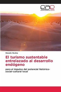 El turismo sustentable entrelazado al desarrollo endógeno