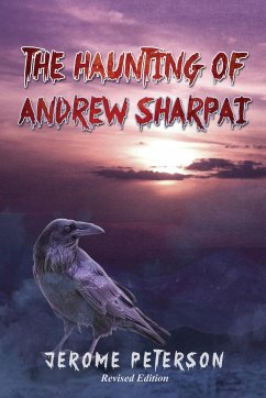 The Haunting of Andrew Sharpai - Peterson, Jerome