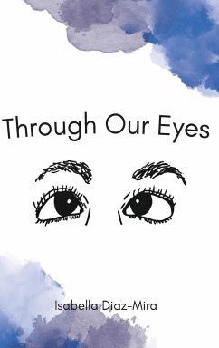 Through Our Eyes - Diaz-Mira, Isabella