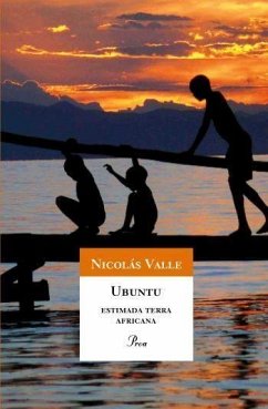 Ubuntu : estimada terra africana - Valle Morea, Nicolás