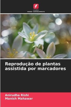 Reprodução de plantas assistida por marcadores - Rishi, Anirudha;Mahawar, Manish