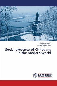 Social presence of Christians in the modern world - Martyshyn, Dionisiy;Bogdanenko, Anatoliy