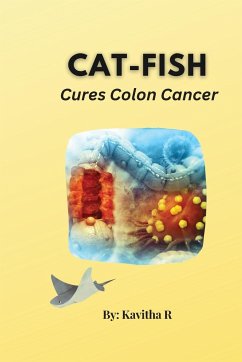 Cat-fish Cures Colon Cancer - R, Kavitha