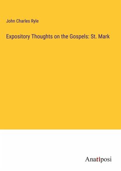 Expository Thoughts on the Gospels: St. Mark - Ryle, John Charles