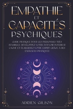 Empathie et capacités psychiques - Gilson, Adrien