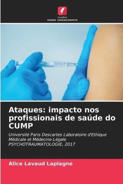 Ataques: impacto nos profissionais de saúde do CUMP - Lavaud Laplagne, Alice