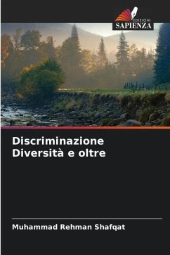 Discriminazione Diversità e oltre - Shafqat, Muhammad Rehman