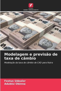 Modelagem e previsão de taxa de câmbio - Udealor, Festus;Obinna, Adubisi