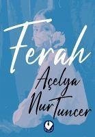 Ferah - Nur Tuncer, Acelya