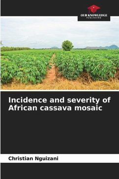 Incidence and severity of African cassava mosaic - Nguizani, Christian