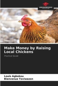 Make Money by Raising Local Chickens - Agbokou, Louis;Toviwazon, Bienvenue
