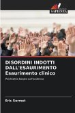 DISORDINI INDOTTI DALL'ESAURIMENTO Esaurimento clinico