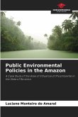 Public Environmental Policies in the Amazon