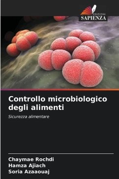 Controllo microbiologico degli alimenti - Rochdi, Chaymae;Ajiach, Hamza;Azaaouaj, Soria