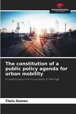 The constitution of a public policy agenda for urban mobility - Gomes, Thais