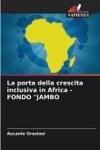 La porta della crescita inclusiva in Africa - FONDO "JAMBO