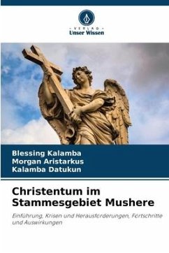 Christentum im Stammesgebiet Mushere - Kalamba, Blessing;Aristarkus, Morgan;Datukun, Kalamba