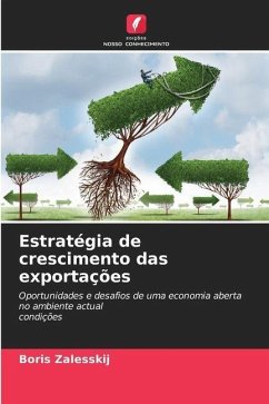 Estratégia de crescimento das exportações - Zalesskij, Boris