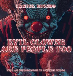 Evil Clowns Are People Too - Ruczko, Daniel