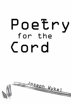 Poetry for the Cord - Wykel, Joseph