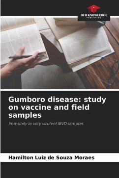 Gumboro disease: study on vaccine and field samples - de Souza Moraes, Hamilton Luiz
