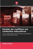 Gestão de conflitos em contextos educativos