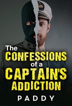 The Confessions of a Captain's Addiction - ., Paddy