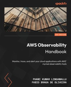 AWS Observability Handbook - Lingamallu, Phani Kumar; Oliveira, Fabio Braga de
