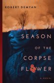 Season of the Corpse Flower