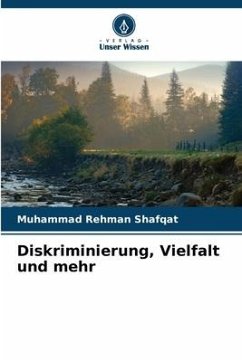 Diskriminierung, Vielfalt und mehr - Shafqat, Muhammad Rehman