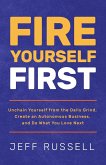 Fire Yourself First