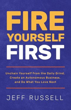 Fire Yourself First - Russell, Jeff