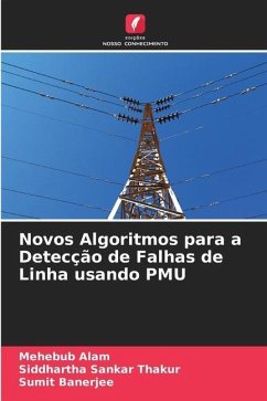 Novos Algoritmos para a Detecção de Falhas de Linha usando PMU - Alam, Mehebub;Thakur, Siddhartha Sankar;Banerjee, Sumit