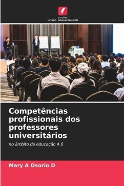 Competências profissionais dos professores universitários - Osorio D, Mary A