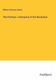 The Partisan: a Romance of the Revolution