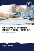 OBRAZOVATEL'NYJ PROEKT 2022 - 2024 GG.