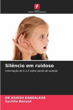 Silêncio em ruidoso - KANDALKAR, DR ASHISH;Bansod, Suchita