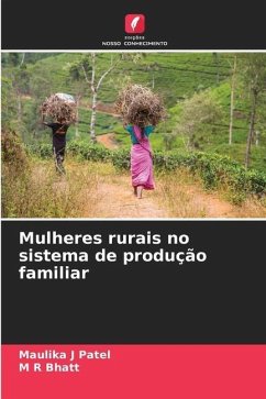 Mulheres rurais no sistema de produção familiar - Patel, Maulika J;Bhatt, M R