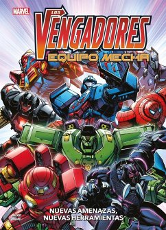 Los Vengadores Equipo Mecha: Nuevas amenazas, nuevas herramientas Cover Los Vengadores Equipo Mecha: Nuevas amenazas, nuevas herramientas