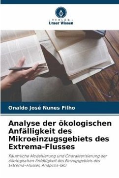 Analyse der ökologischen Anfälligkeit des Mikroeinzugsgebiets des Extrema-Flusses - Nunes Filho, Onaldo José