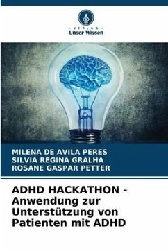 ADHD HACKATHON - Anwendung zur Unterstützung von Patienten mit ADHD - de Avila Peres, Milena;Regina Gralha, Silvia;Gaspar Petter, Rosane