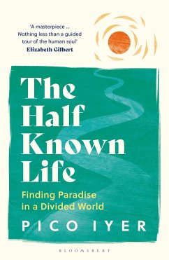 The Half Known Life - Iyer, Pico