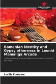Romanian identity and Gypsy otherness in Leonid Mamaliga Arcade