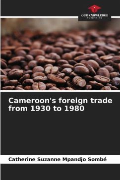 Cameroon's foreign trade from 1930 to 1980 - Mpandjo Sombé, Catherine Suzanne