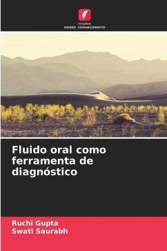 Fluido oral como ferramenta de diagnóstico - Gupta, Ruchi;Saurabh, Swati