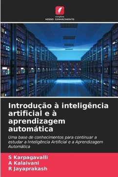 Introdução à inteligência artificial e à aprendizagem automática - Karpagavalli, S;Kalaivani, A;Jayaprakash, R