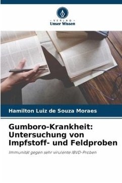 Gumboro-Krankheit: Untersuchung von Impfstoff- und Feldproben - de Souza Moraes, Hamilton Luiz